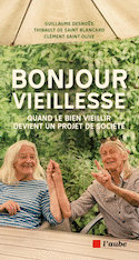 Bonjour vieillesse